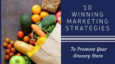 Marketing Strategies To Promote Your Grocery Store Epromos
