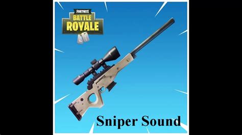 Sniper Sound Effect Fortnite Battle Royale Youtube