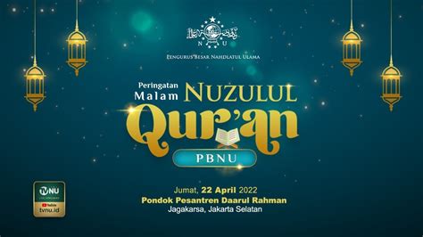 🔴 Live Peringatan Malam Nuzulul Quran Pbnu Youtube