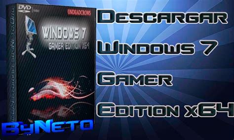 Descargar Windows 7 Gamer Edition X64