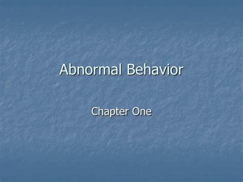 Ppt Abnormal Behavior Powerpoint Presentation Free Download Id2887518