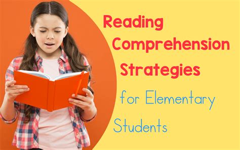 5 Reading Comprehension Strategies For Elementary Students You Can Do