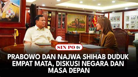 Prabowo Dan Najwa Shihab Duduk Empat Mata Diskusi Negara Dan Masa Depan