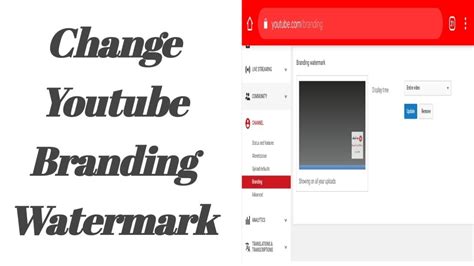 How To Change Youtube Brand Name Or Branding Watermark On Your Youtube