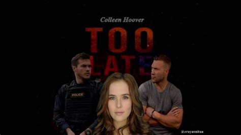 Too Late Video Trailer A Wattpad S Story By Collen Hoover Youtube