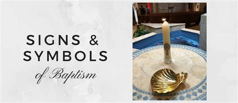 Signs And Symbols Of Baptism
