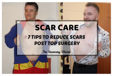 How To Reduce Scars 7 Tips Post Top Surgery Finntheinfinncible