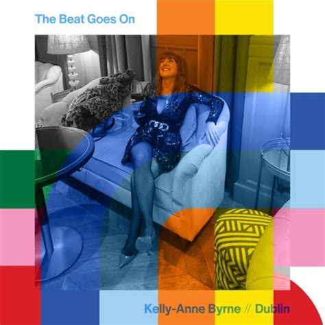 The Beat Goes On With Kelly Anne Byrne The Face Radio