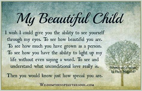 Wisdom To Inspire The Soul My Beautiful Child My Children Quotes Son