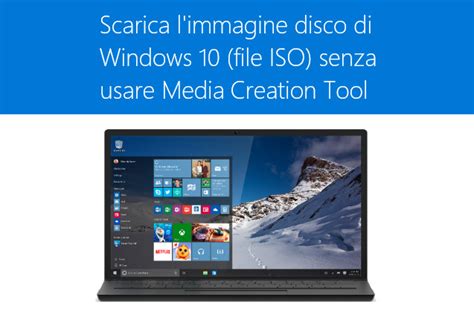 Come Scaricare Dal Browser Le Iso Windows 10 Senza Media Creation Tool