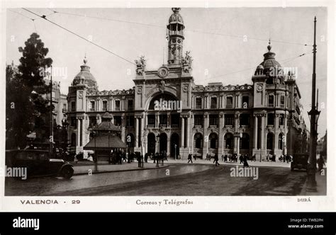 The Mail And Telegraph Office Main Post Office At Valencia Spain