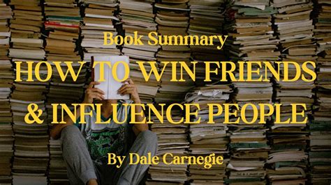 How To Win Friends And Influence People Book Summary Youtube
