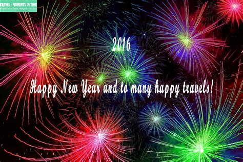 Happy New Year! - Travel Moments In Time - travel itineraries, travel