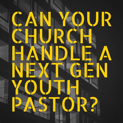 Can Your Church Handle A Millennial Youth Pastor Helping Youth