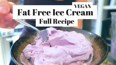 It's so good, you'd never know it's low fat, low calorie, low carb, sugar free and. EASY VEGAN RECIPE | ICE CREAM | FAT FREE | LAVENDER ...