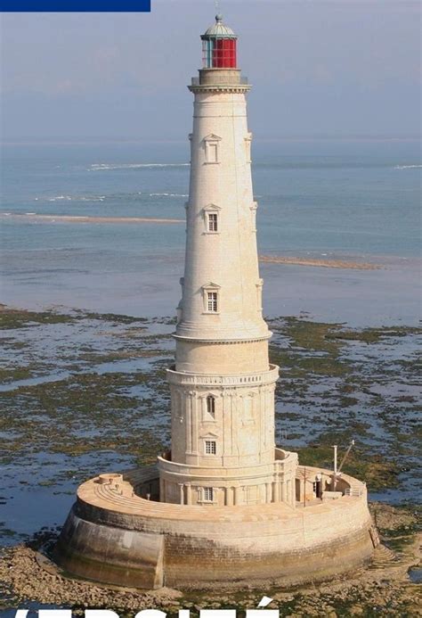 Ca Y Est Notre Phare De Cordouan Est Classé Au Patrimoine Mondial De