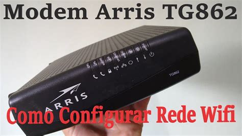 Como Configurar Modem Arris Tg862 Wifi Youtube