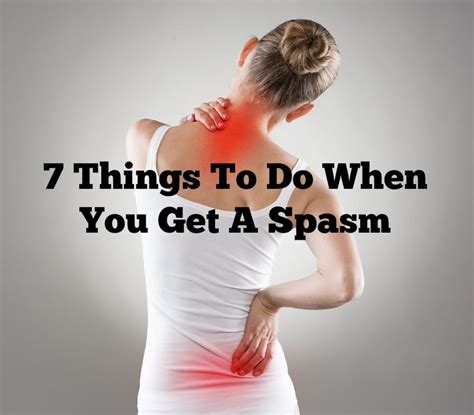 Things To Do When You Get A Spasm Muscle Spasm Stomach Muscles Muscle Spasms