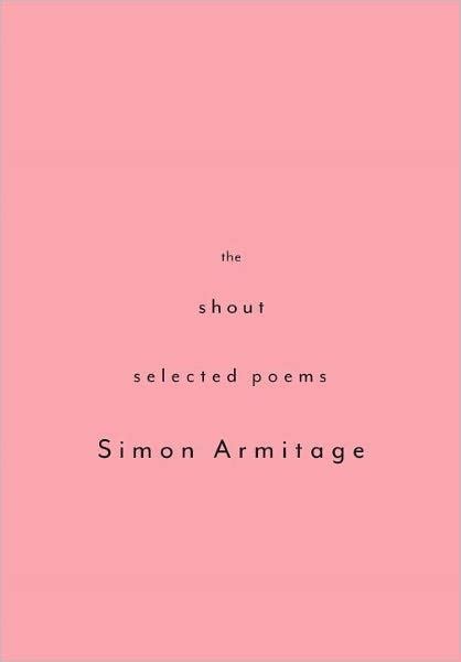 The Shout Selected Poems By Simon Armitage Ebook Barnes And Noble®