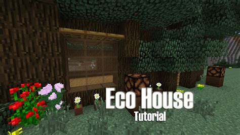 Minecraft Eco Friendly House Tutorial Treehouse Build Youtube