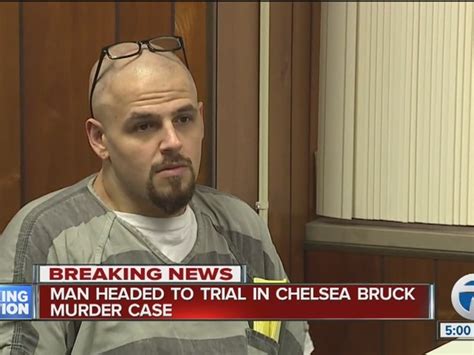 The chelsea bruck murder trial continued monday in it's second week as detectives talked about the interrogation of daniel clay and the prosecution. Daniel Clay bound over for trial in Chelsea Bruck murder ...