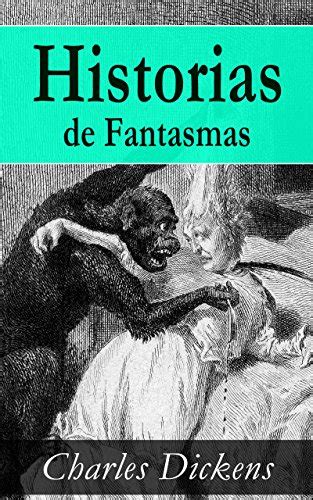 Historias De Fantasmas Spanish Edition Ebook Dickens