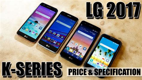Lg 2017 K Series Smartphone Price Specification And More Lg K3 Kg K4