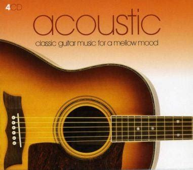 Guitar world created a list of the top 50 classic acoustic rock songs. from galactica to andromeda: acoustic - classic guitar music for a mellow mood ( 4 cd's )