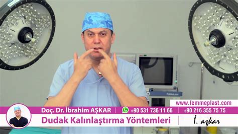 Dudak Kalınlaştırma Yöntemleri Doç Dr İbrahim Aşkar YouTube
