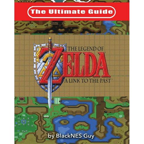 The Ultimate Guide To The Legend Of Zelda A Link To The Past Paperback