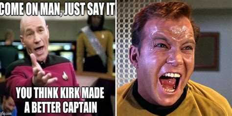 Star Trek 25 Kirk Vs Picard Memes Screen Rant