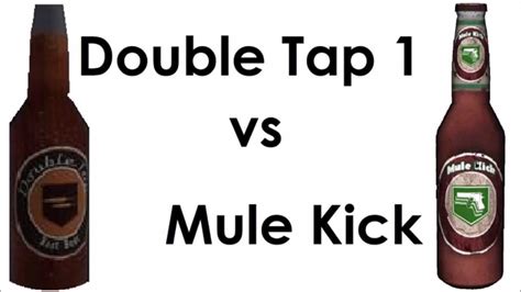 Perks 8 Double Tap 1 Vs Mule Kick Youtube