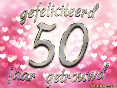 Plaatjes 50 Jaar Getrouwd Owo37 Agbc