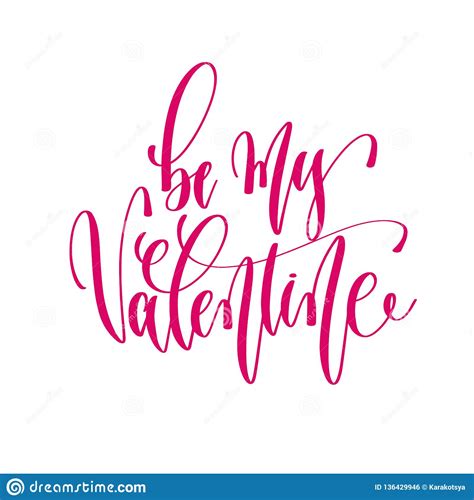 Be My Valentine Hand Lettering Inscription Text To Valentines Stock