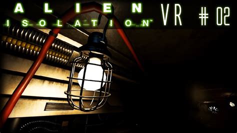 Lets Vr Alien Isolation Ger Htc Vive 02 Birnenschubser Youtube