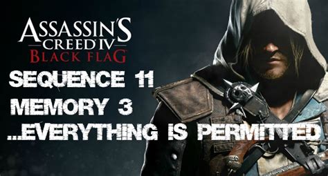 Assassins Creed 4 Sequence 11 Memory 3 Everything Is Permitted Pc