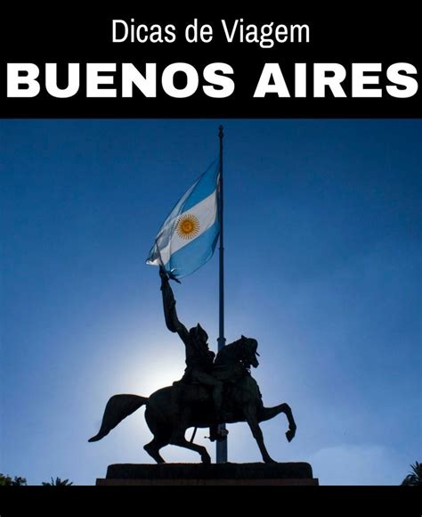 10 Dicas De Buenos Aires Que Você Precisa Saber Antes De Viajar