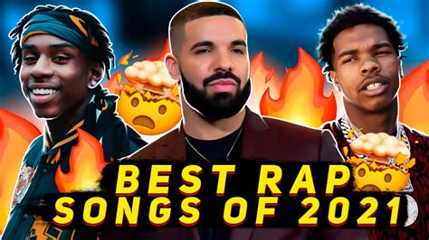 Best Rap Songs Of 2021 So Far Youtube
