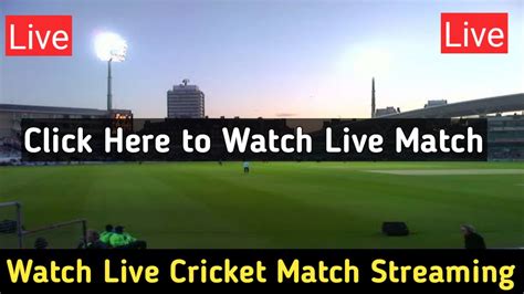 Watch Live Cricket Match Streaming Live Match The Kamao