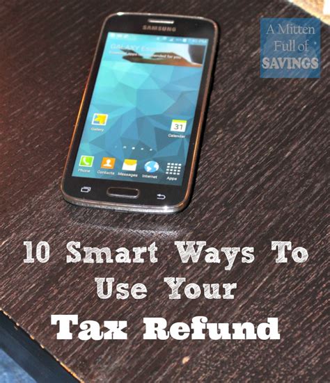 10 Smart Ways To Use Your Tax Refund A Worthey Read