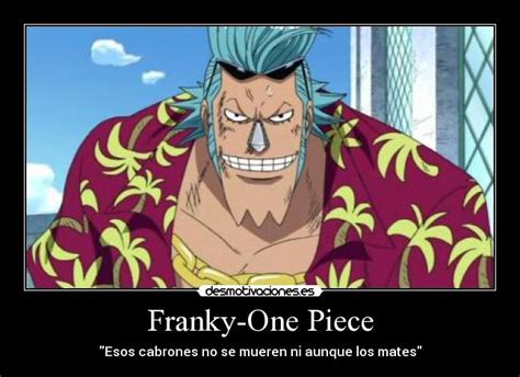 Franky One Piece Desmotivaciones