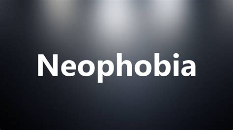 neophobia medical definition and pronunciation youtube