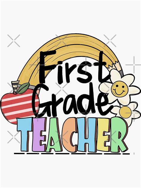 First Grade Teacher Sticker For Sale By Javiershih Redbubble