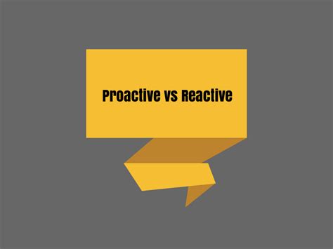 Connected Together Proactive Vs Reactive