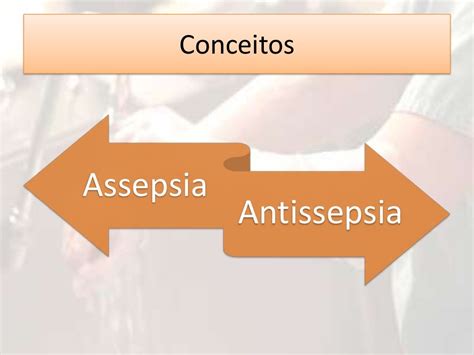 Diferen A De Assepsia E Antissepsia Brainstack