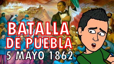 La Batalla De Puebla Resumen Para Niños Educación Para Niños
