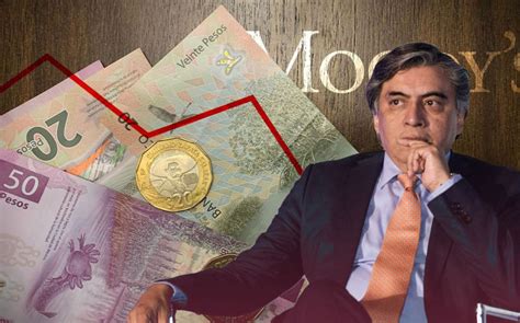 moody s prevé fuerte depreciación del peso gerardo esquivel destaca fortaleza de la moneda