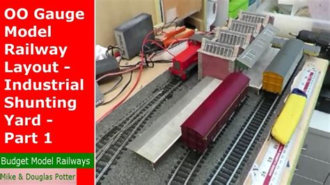 Oo Gauge Model Railway Layout Industrial Shunting Yard Part 1 Youtube