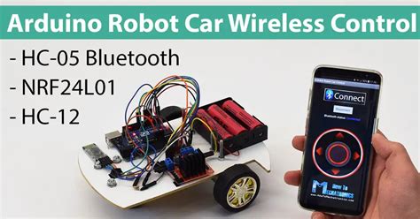 Arduino Robot Car Wireless Control Using Hc 05 Bluetooth Nrf24l01 And
