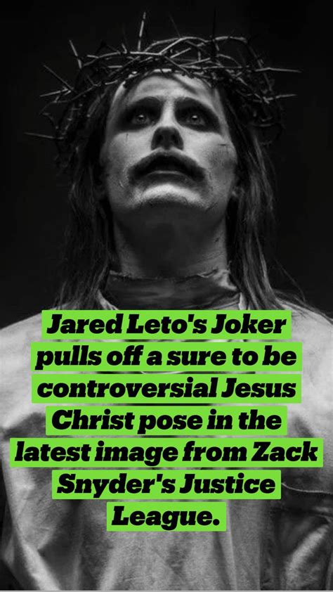 Jared Letos Joker Mimics Jesus Christ In Zack Snyders Justice League Image Jared Leto Jared